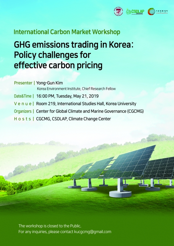 International Carbon Market Workshop; GHG Emissions Trading in Korea: Policy Challenges for Effective Carbon Pricing